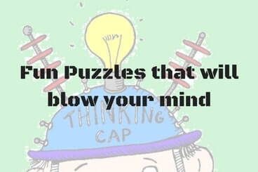 Fun Puzzles with answers that will blow your mind