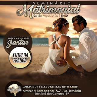 Cartaz 1º Seminário Matrimonial  1º Seminário Matrimonial  Ministerio Carvalhaes De Manre