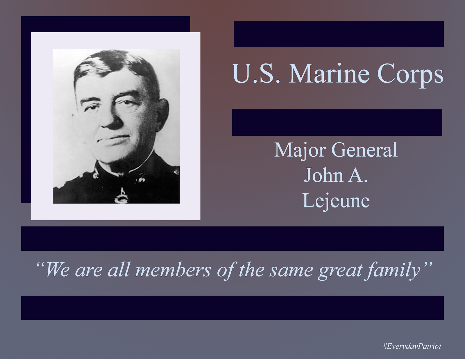 A Marine's Story Major General John A. Lejeune