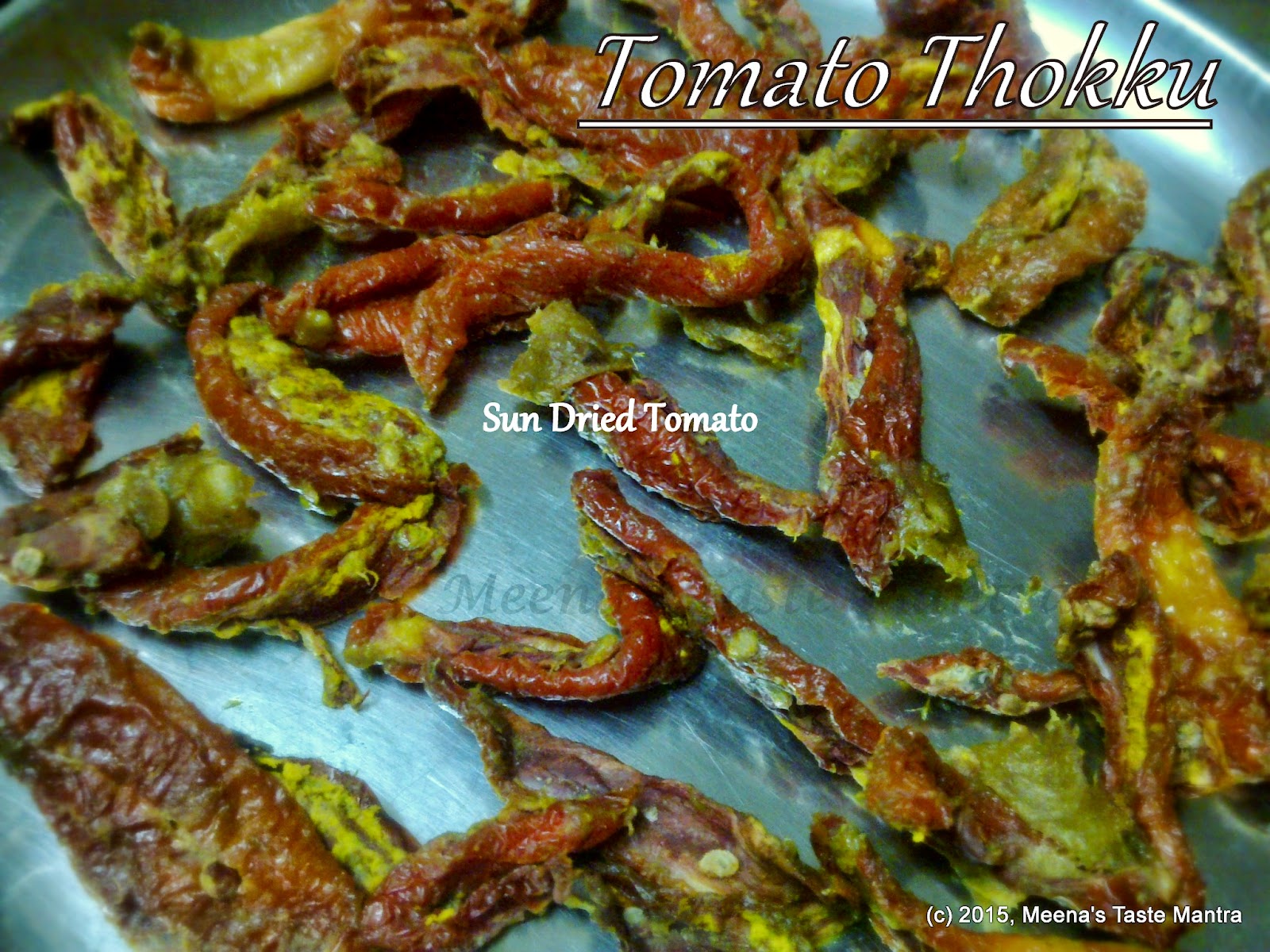 Tomato Thokku - Tomaotes sundried for 2 days