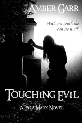 Touching Evil (The Leila Marx Novels Book 1)