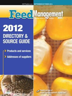 Feed Management. Technology, nutrition and marketing 2012-05 - September & October 2012 | TRUE PDF | Bimestrale | Professionisti | Distribuzione | Tecnologia | Mangimi
Feed Management reaches professionals who utilize it as their technology, mill management and nutrition resource for the North American feed industry. Well-balanced and comprehensive editorial content appeals to the unique business needs of feed mill operators, formulators, nutritionists and veterinarians alike.
Uniquely focused on North American feed manufacturing, Feed Management is a valuable education resource for readers. Each issue covers the latest developments in animal feed formulation, nutrition, ingredients, technology and management.