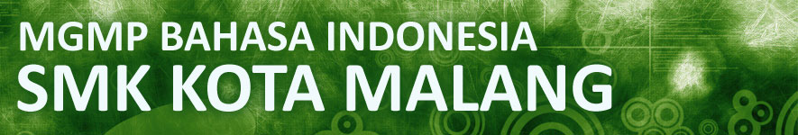 MGMP Bahasa Indonesia SMK Kota Malang