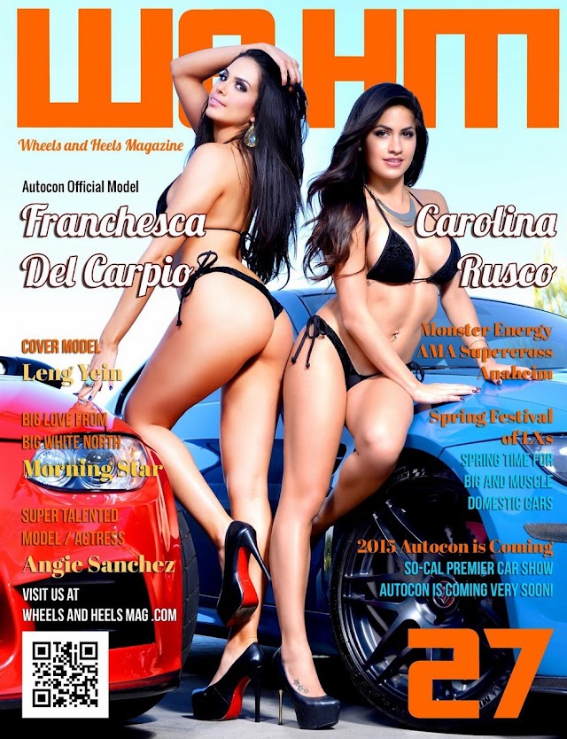 Wheels and Heels Magazine Print Issue 27 - Cover Models Franchesca Del Carpio and Carolina Rusco #wheelsandheelsmag