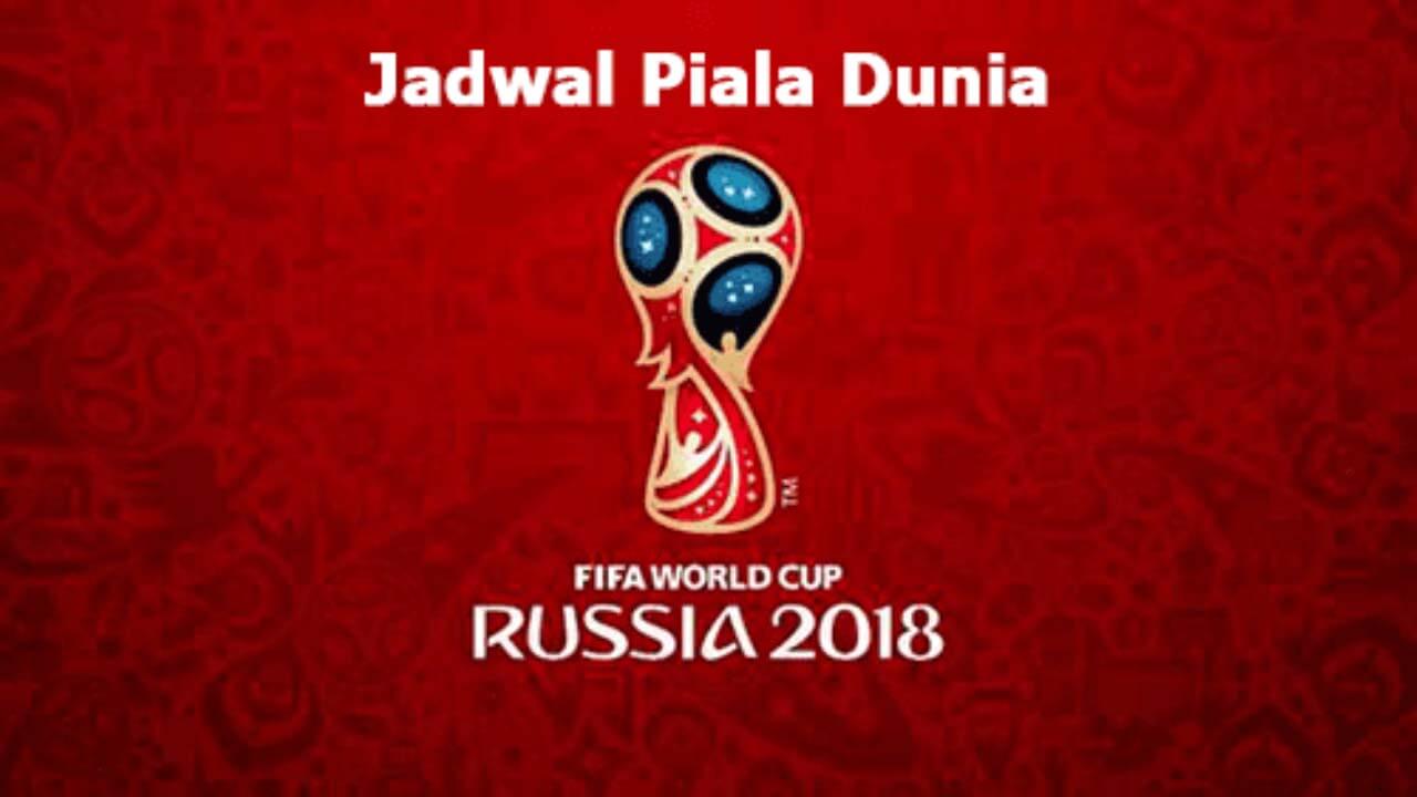 Jadwal Piala Dunia 2018