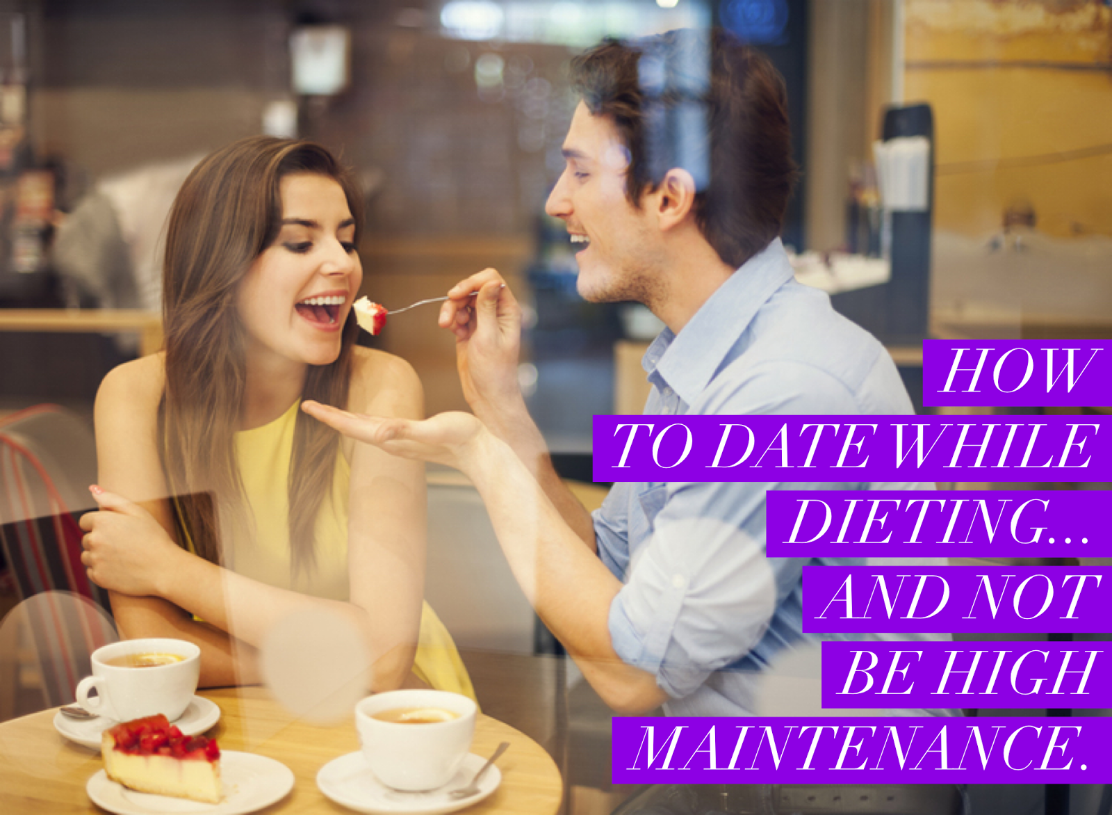 real world diet tips, how to date on a diet
