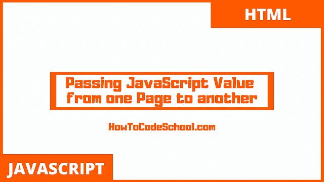 Passing JavaScript Value from one Page to another