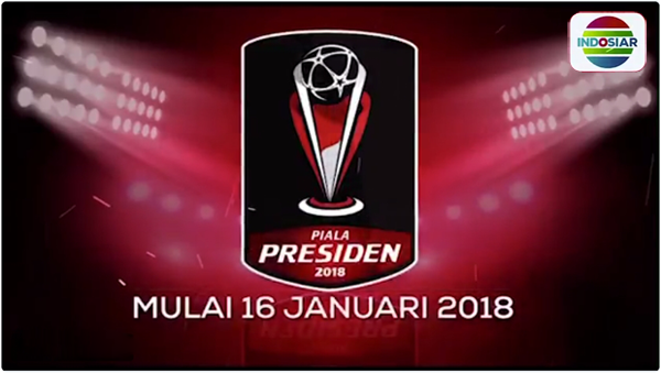 Jadwal Piala Presiden 2018