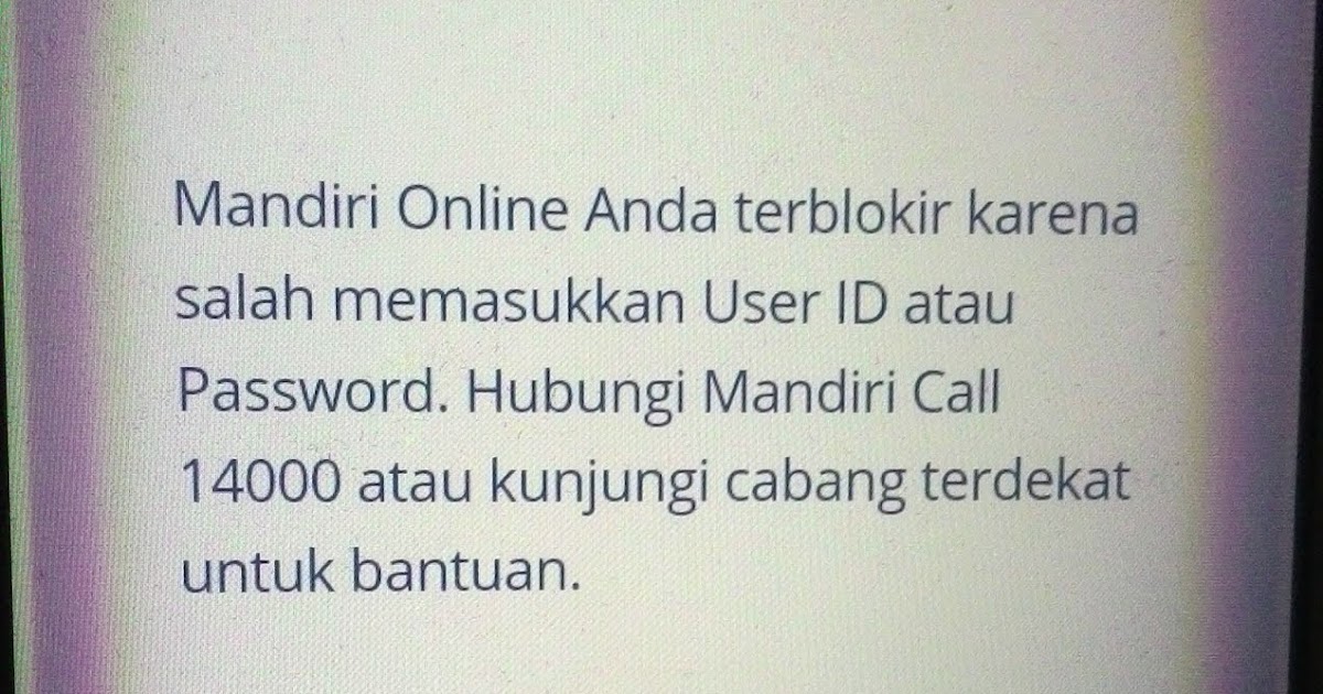 Mandiri Online Terblokir Tidak Usah Panik Begini Caranya Www Titisayuningsih Com Hidup Adalah Perjuangan