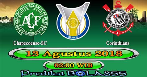 Prediksi Bola855 Chapecoense-SC vs Corinthians 13 Agustus 2018 Prediksi Bola855 Chapecoense-SC vs Corinthians 13 Agustus 2018