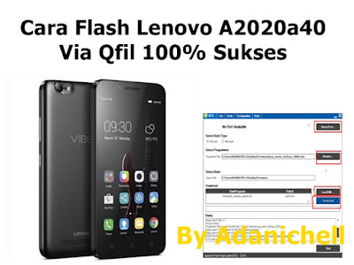 Cara Flash Lenovo A2020a40 Via Qfil 100% Sukses Cara Flash Lenovo A2020a40 Via Qfil 100% Sukses