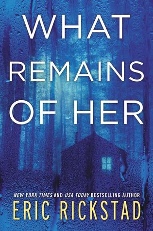 Review: What Remains of Her by Eric Rickstad