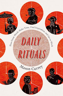 Mason Currey: Daily Rituals