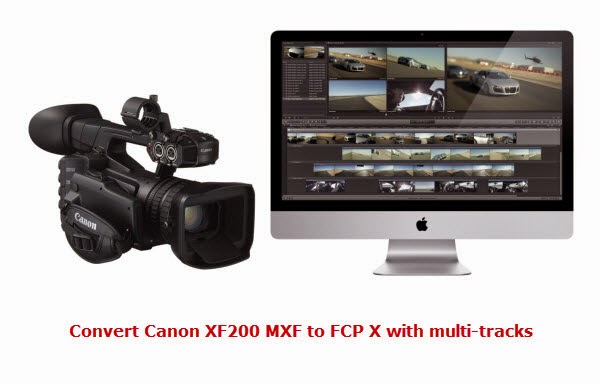 Convert Canon XF200 to FCP X