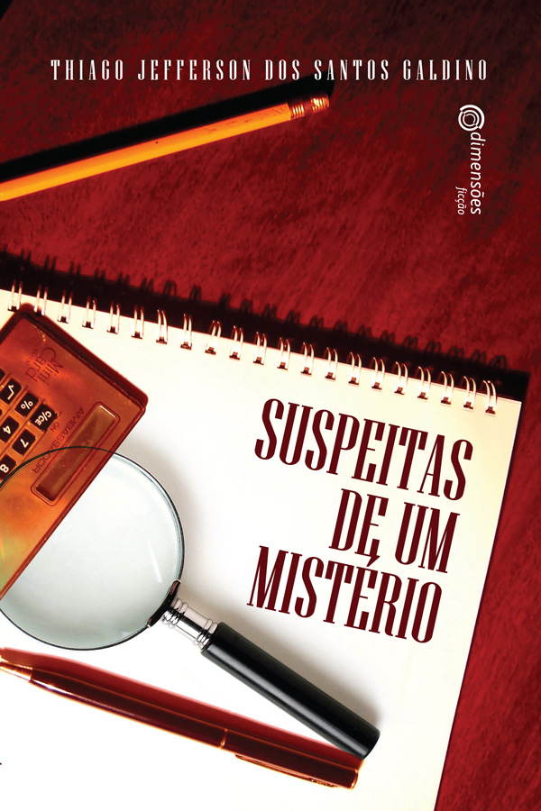 Clique aqui para adquirir o livro "Supeitas de um Mistério"