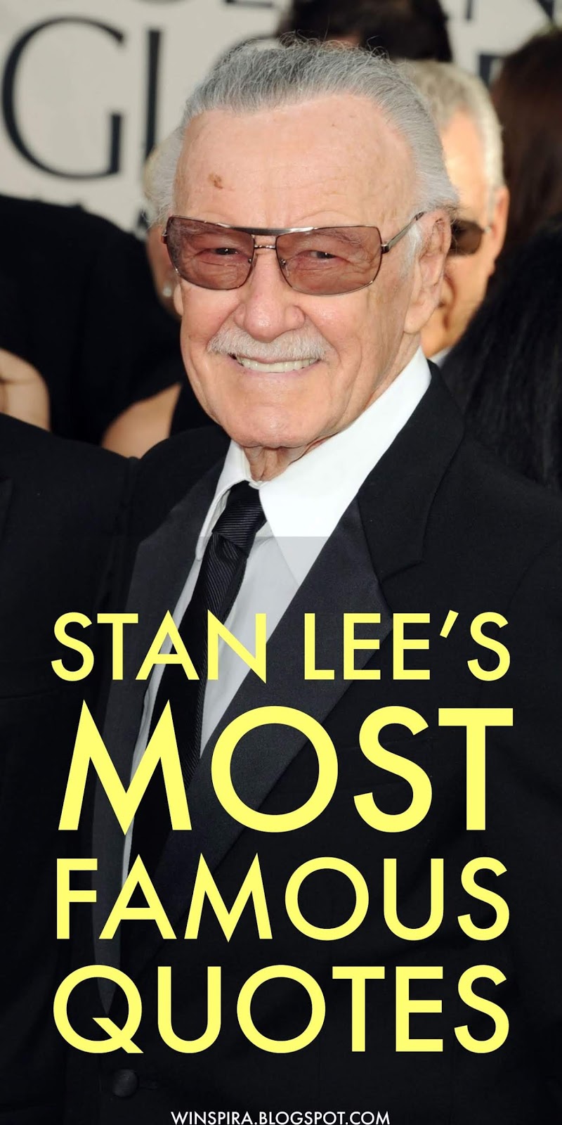 Stan Lee's Most Famous Quotes (R.I.P)