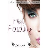 http://www.amazon.es/Miss-Fatality-Miriam-Meza/dp/1493606352/ref=sr_1_cc_1?s=aps&ie=UTF8&qid=1436275523&sr=1-1-catcorr&keywords=miriam+meza