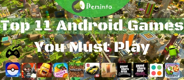11 Popular Androids Games 11 Popular Androids Games