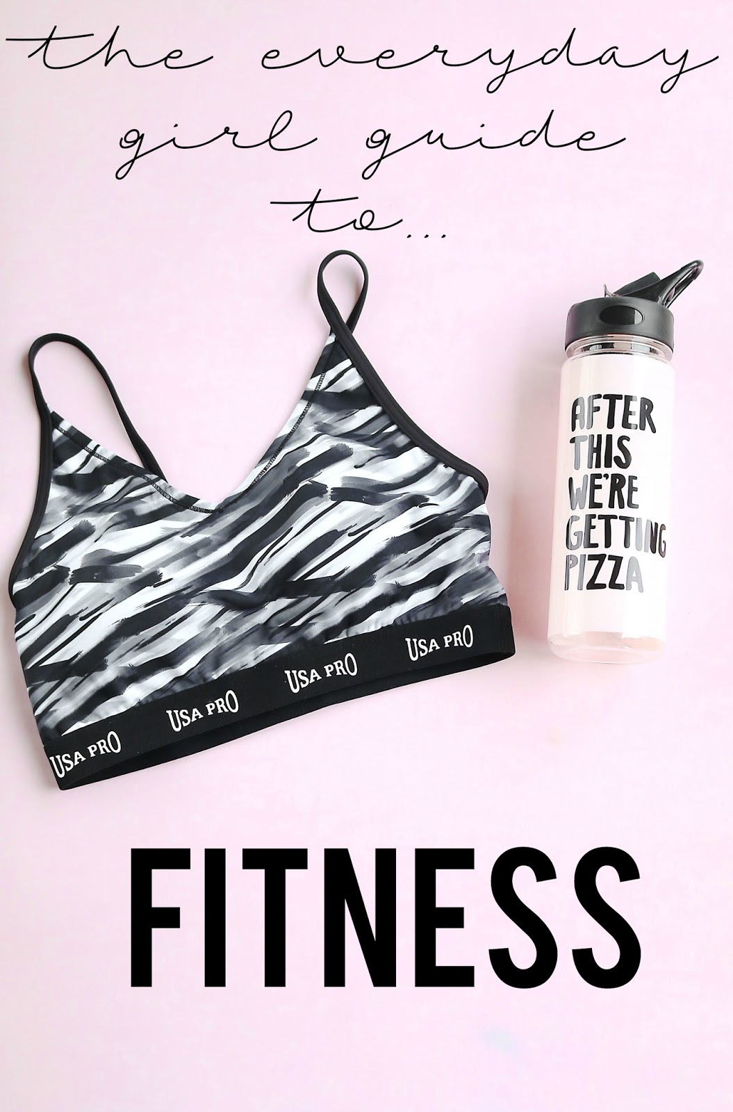 The Everyday Girl Guide To Fitness