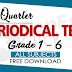 4th PERIODICAL TESTS (Ready Made) Download now!
