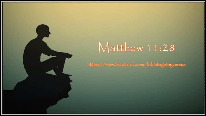 Matthew 11:28 Bible Tagalog Verses | BIBLE TAGALOG VERSES