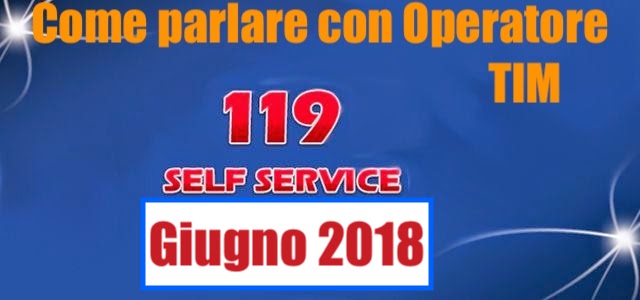 Operatore TIM, Come Parlarci al 119 nel 2018 e Metodi Alternativi