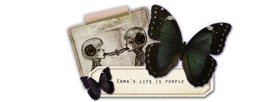 ○ Enma's Life is Purple ○