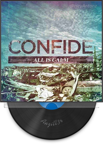 Confide All is Calm