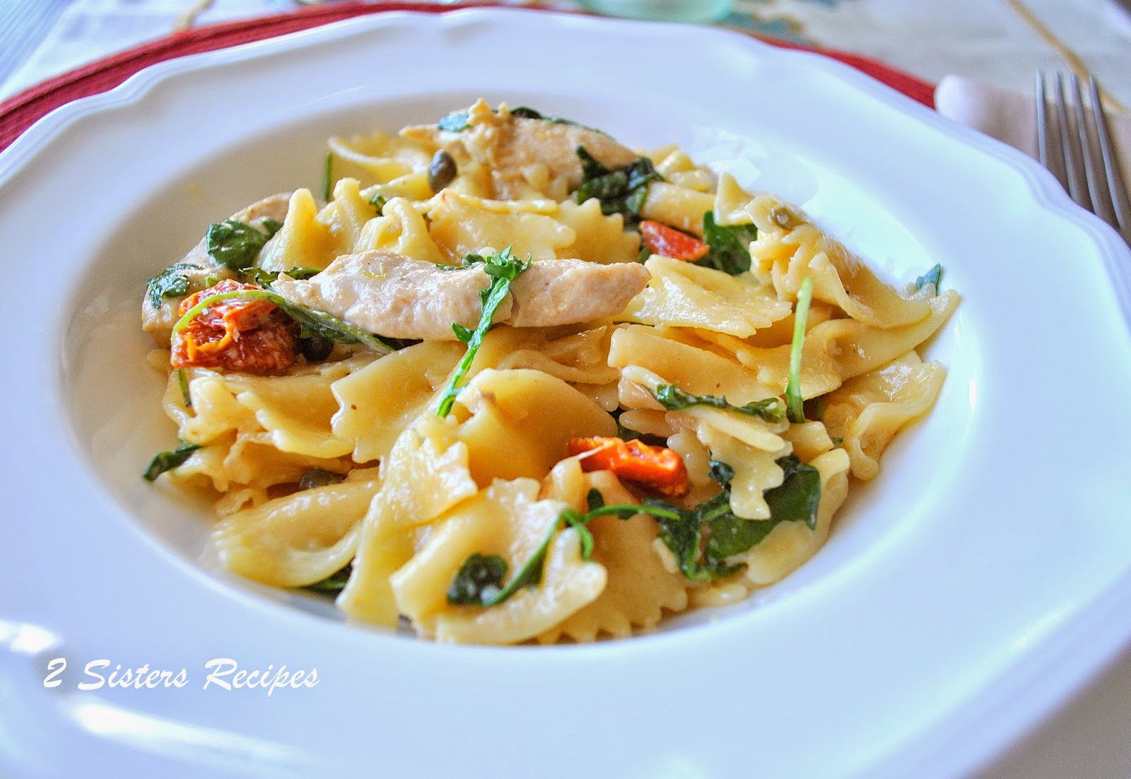 Farfalle with Chicken Capers & Sundried Tomatoes 2 Sisters Recipes by