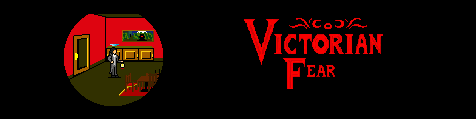 Victorian Fear - Official Site/Development Blog