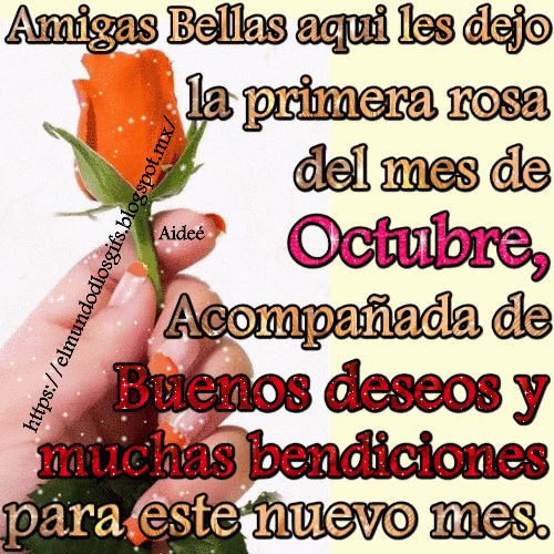 El Mundo de los Gifs: Primera Rosa del mes de Octubre (ver más...)