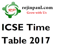 ICSE Time Table 2017 Class 10 ICSE Time Table 2017 Class 10