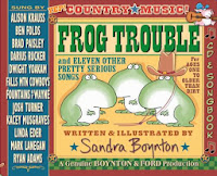 Frog Trouble by Sandra Boynton