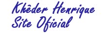 Khêder Henrique - Site Oficial