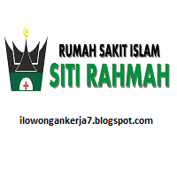 Lowongan Kerja RS Islam Siti Rahmah