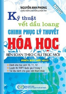 Kỹ Thuật Vết Dầu Loang Chinh Phục Lý Thuyết Hóa Học - Nguyễn Anh Phong
