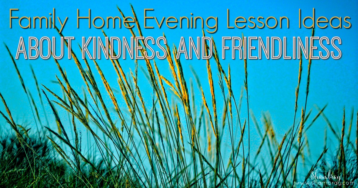 fun family home evening lesson ideas shambray family home evening