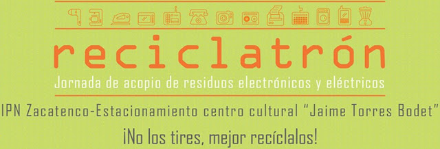 Acopio de residuos electrónicos y eléctricos "Reciclatrón" de Septiembre en el IPN