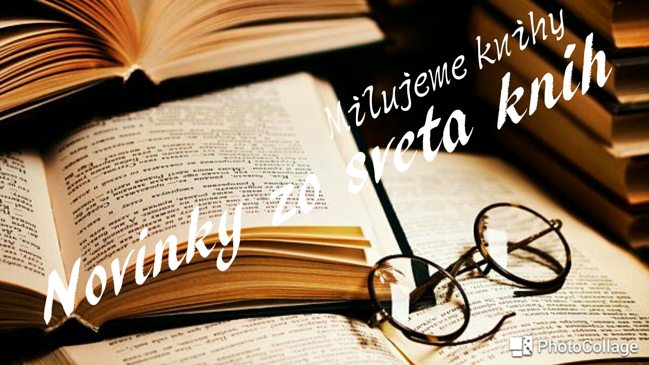 Milujeme knihy marca 2017