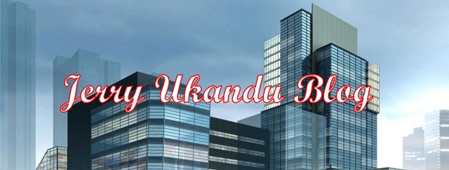                                   Jerry Ukandu's Blog