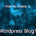 How to create a Wordpress blog? A Free guide in 2019.
