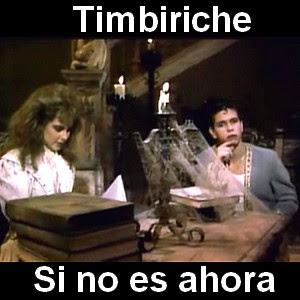 Timbiriche – Si no es ahora