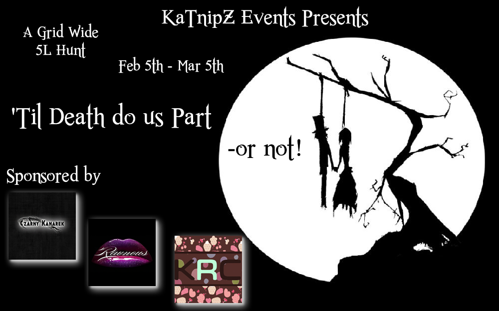 KaTnipZ Events: 'Til Death do us Part - or not! Started...