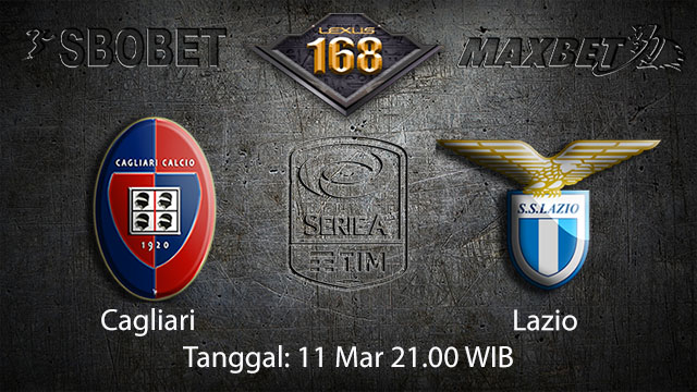 BOLA88 - PREDIKSI TARUHAN BOLA CAGLIARI VS LAZIO 11 MARET 2018 ( ITALIAN SERIE A )