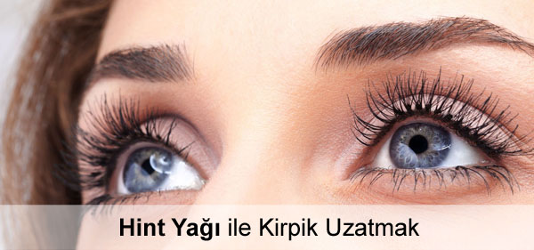 Hint Yağı ile Kirpik Uzatmak Hint Yağı ile Kirpik Uzatmak