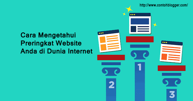 Mengetahui Preringkat Website Anda di Dunia Internet