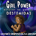 Semana De Divulgação: Girl Power - Histórias de Garotas Destemidas - Dia 3
