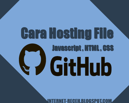Cara hosting file javascript , css di GitHub Cara hosting file javascript , css di GitHub