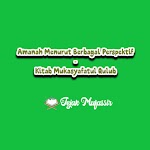 Amanah Menurut Berbagai Perspektif | Kitab Mukasyafatul Qulub Amanah Menurut Berbagai Perspektif | Kitab Mukasyafatul Qulub