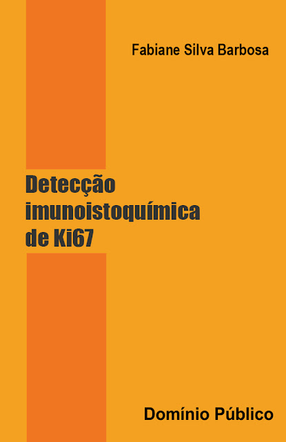 Detecção imunoistoquímica de Ki67 - Fabiane Silva Barbosa